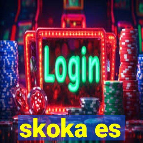 skoka es